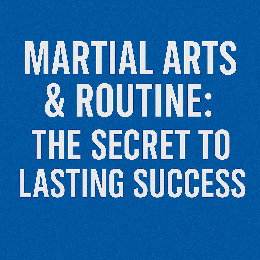 martial arts and routine